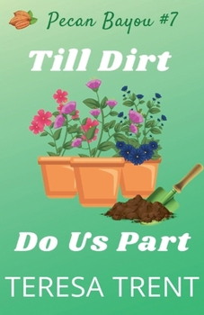 Paperback Till Dirt Do Us Part Book