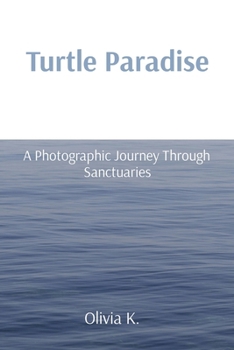 Paperback Turtle Paradise: A Photographic Journey Through Sanctuaries Book