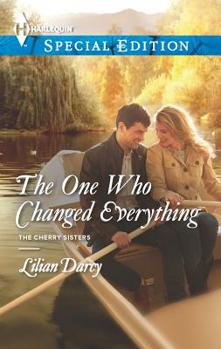 The One Who Changed Everything - Book #1 of the Cherry Sisters