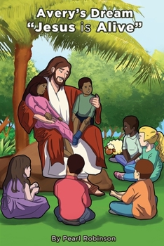 Paperback Avery's Dream "Jesus is Alive" Book