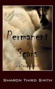 Paperback Permanent Scars: In a Temporary World Book