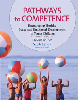 Paperback Pathways to Competence: Encouraging Healthy Social and Emotional Development in Young Children, Second Edition Book