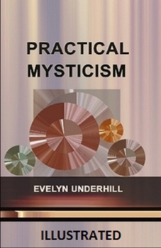Practical Mysticism Illustrated