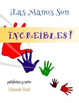 Paperback Las Manos Son Increibles! [Spanish] Book