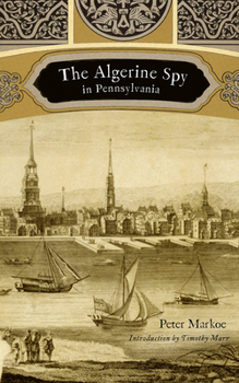 Paperback The Algerine Spy in Pennsylvania Book