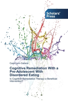 Paperback Cognitive Remediation With a Pre-Adolescent With Disordered Eating Book