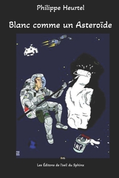 Paperback Blanc comme un Asteroïde [French] Book