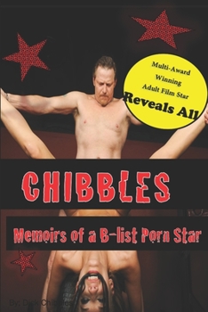 Paperback Chibbles: Memoirs of a B-list Porn Star Book