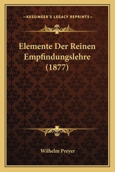 Paperback Elemente Der Reinen Empfindungslehre (1877) [German] Book