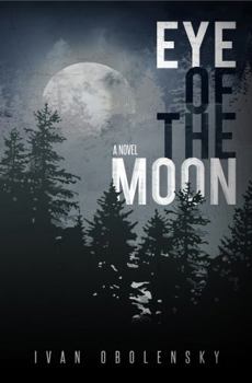 Eye of the Moon - Book #1 of the Eye of the Moon