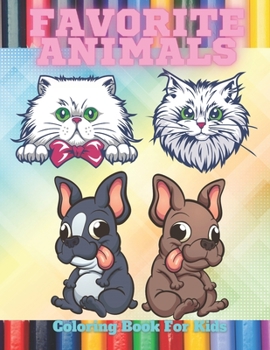 Paperback FAVORITE ANIMALS - Coloring Book For Kids Book