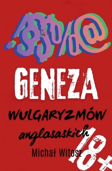 Paperback GENEZA WULGARYZMÓW Anglosaskich [Polish] Book