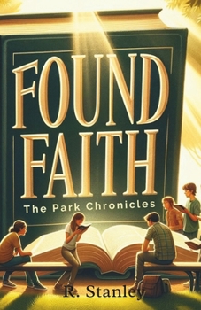 Paperback Found Faith: The Park Chronicles Book