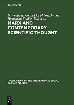 Hardcover Marx and Contemporary Scientific Thought: Symposium on the Role of Karl Marx in the Development of Contemporary Scientific Thought, Paris, 8, 9, 10 Ma Book