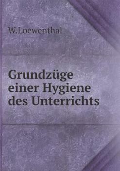 Paperback Grundz?ge einer Hygiene des Unterrichts Book