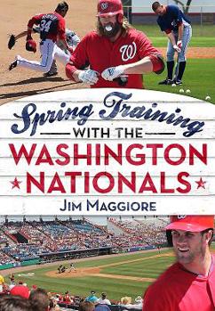 Paperback Spring Training with the Washington Nationals Book