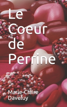 Paperback Le Coeur de Perrine [French] Book