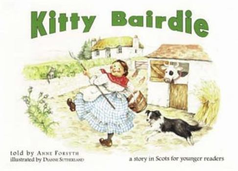 Hardcover Kitty Bairdie: A Story in Scots for Young Readers Book