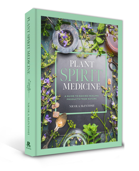 Hardcover Plant Spirit Medicine: A Guide to Making Healing Products from Nature Book