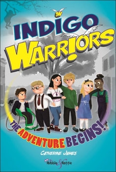 Paperback Indigo Warriors: The Adventure Begins! Book