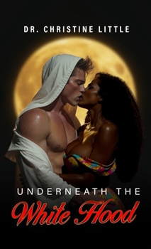 Hardcover Underneath the White Hood Book