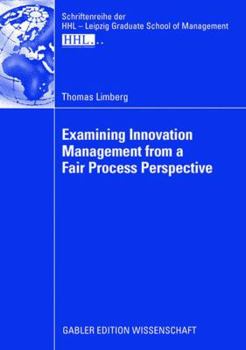 Paperback Examining Innovation Management from a Fair Process Perspective Book