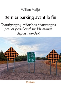 Dernier parking avant la fin (French Edition)