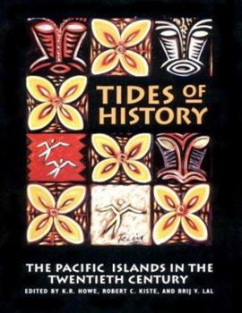 Paperback Tides of History: The Pacific Islands in the Twentieth Century Book