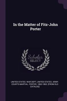 In the Matter of Fitz-John Porter