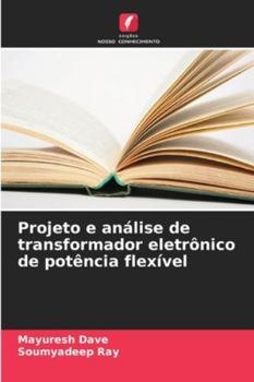 Paperback Projeto e análise de transformador eletrônico de potência flexível [Portuguese] Book
