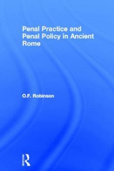 Paperback Penal Practice and Penal Policy in Ancient Rome Book