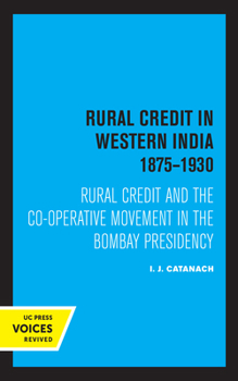 Rural credit in western India, 1875-1930;: Rural credit and the co-operative movement in the Bombay Presidency