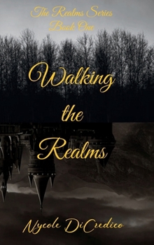 WALKING THE REALMS (The Realm Series)