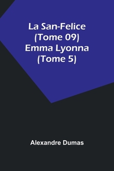Paperback La San-Felice (Tome 09) Emma Lyonna (Tome 5) [French] Book