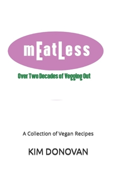 Paperback Meatless: Over Two Decades of Vegging Out Book