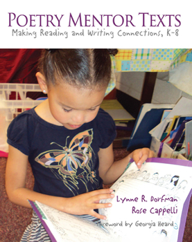 Paperback Poetry Mentor Texts: Making Reading and Writing Connections, K-8 Book