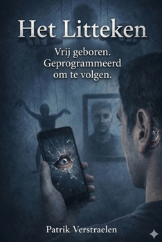 Paperback Het Litteken: Vrij geboren. Geprogrammeerd om te volgen [Dutch] Book