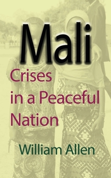 Paperback Mali: Crises in a Peaceful Nation Book