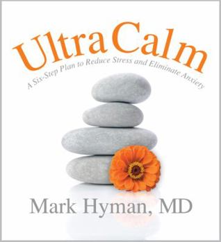 Audio CD Ultracalm: A Six-Step Plan to Reduce Stress and Eliminate Anxiety Book