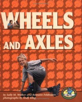 Ruedas Y Ejes/wheels And Axles (Libros De Fisica Para Madrugadores) - Book  of the Libros de Física para Madrugadores