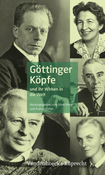 Paperback Gottinger Kopfe: Und Ihr Wirken in Die Welt [German] Book