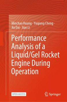 Hardcover Performance Analysis of a Liquid/Gel Rocket Engine During Operation Book
