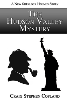 The Hudson Valley Mystery - Book #2 of the New Sherlock Holmes Mysteries