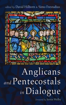 Hardcover Anglicans and Pentecostals in Dialogue Book