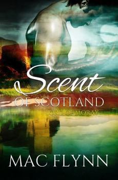 Paperback Scent of Scotland: Lord of Moray (Scottish Werewolf Shifter Romance) Book