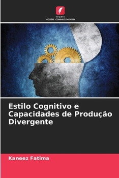 Paperback Estilo Cognitivo e Capacidades de Produção Divergente [Portuguese] Book