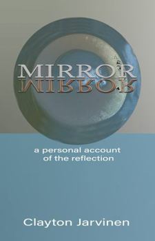 Paperback Mirror Mirror: A Personal Account of the Reflection Book
