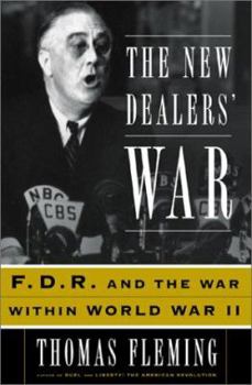 Hardcover The New Dealer's War: Franklin D. Roosevelt and the War Within World War II Book