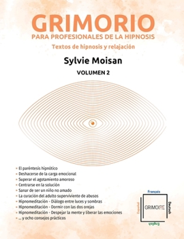 Paperback Grimorio para profesionales de la hipnosis: textos de hipnosis y relajación: Volumen 2 [Spanish] Book
