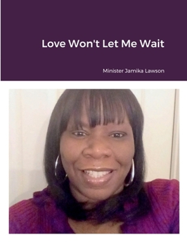 Paperback Love Won't Let Me Wait Book